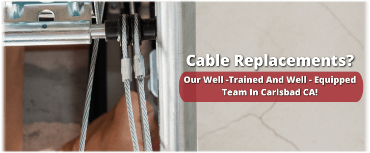 Garage Door Cable Replacement Carlsbad CA